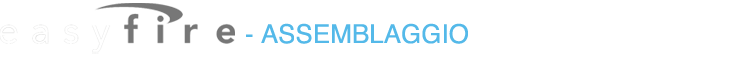 easyfire assemblaggio